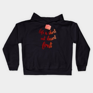 Eat dessert first Kids Hoodie